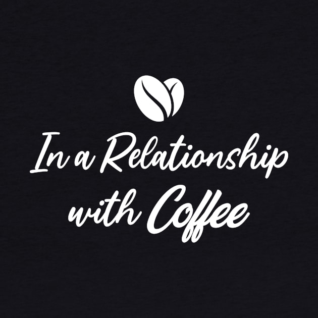 In A Relationship with Coffee by Magniftee